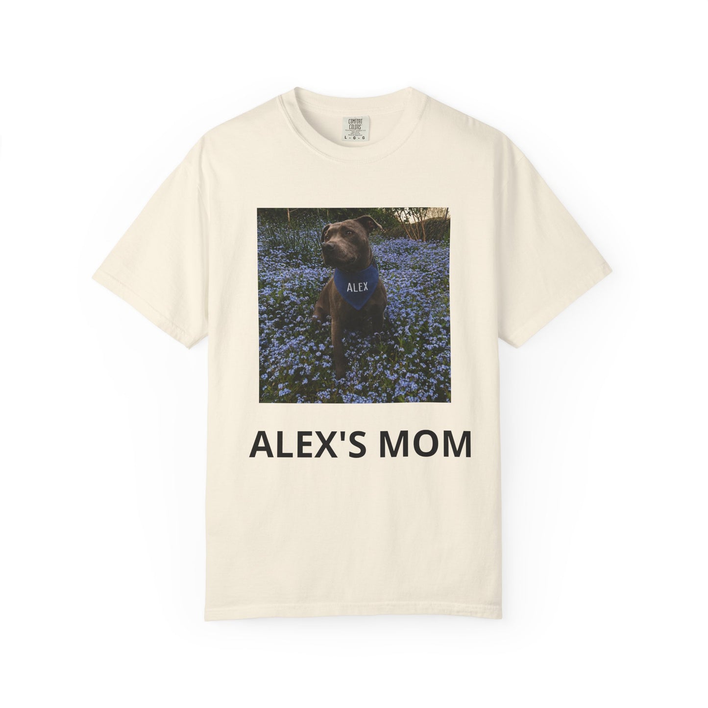(Test) Alex's Mom T‑Shirt — Personalized Dog Photo Tee