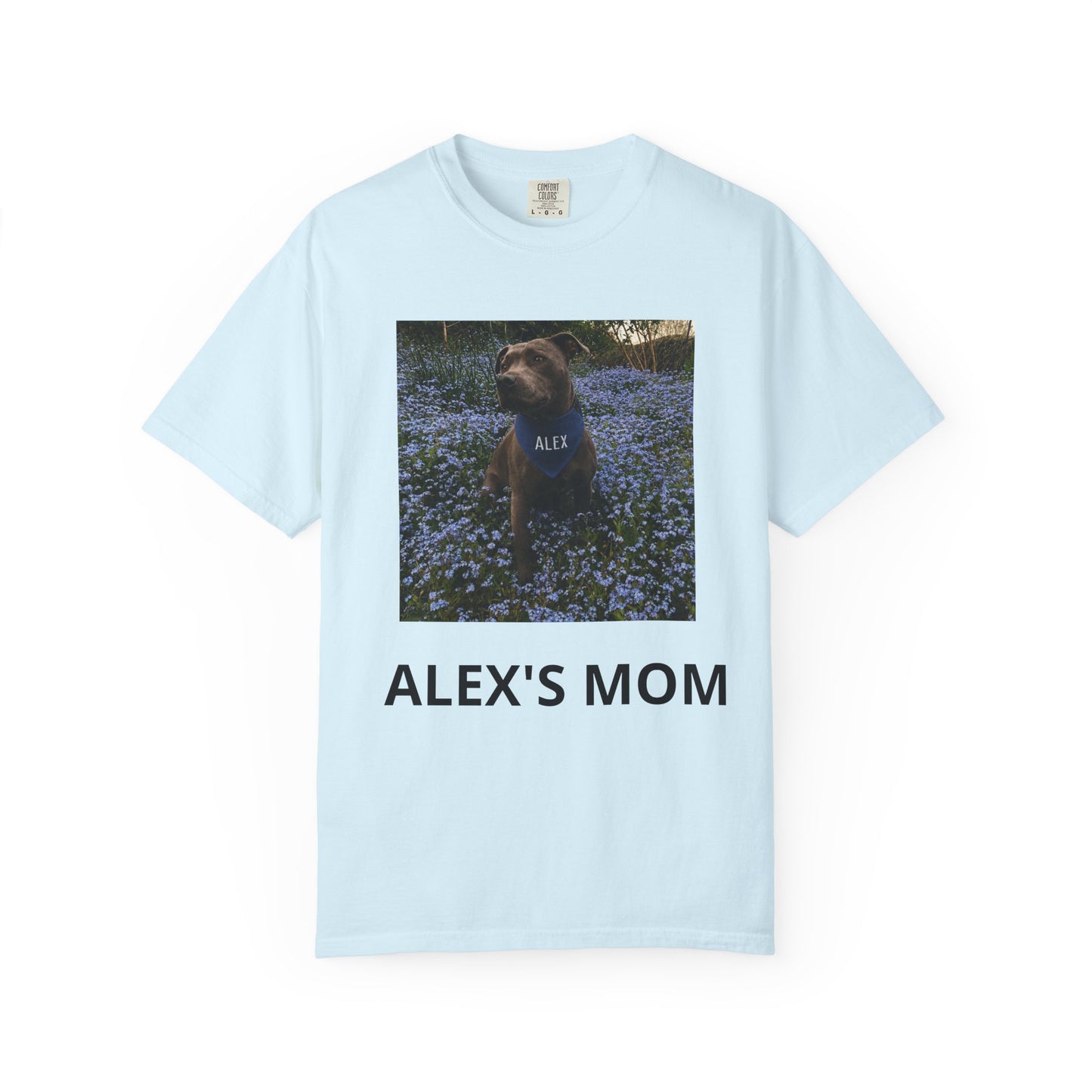 (Test) Alex's Mom T‑Shirt — Personalized Dog Photo Tee