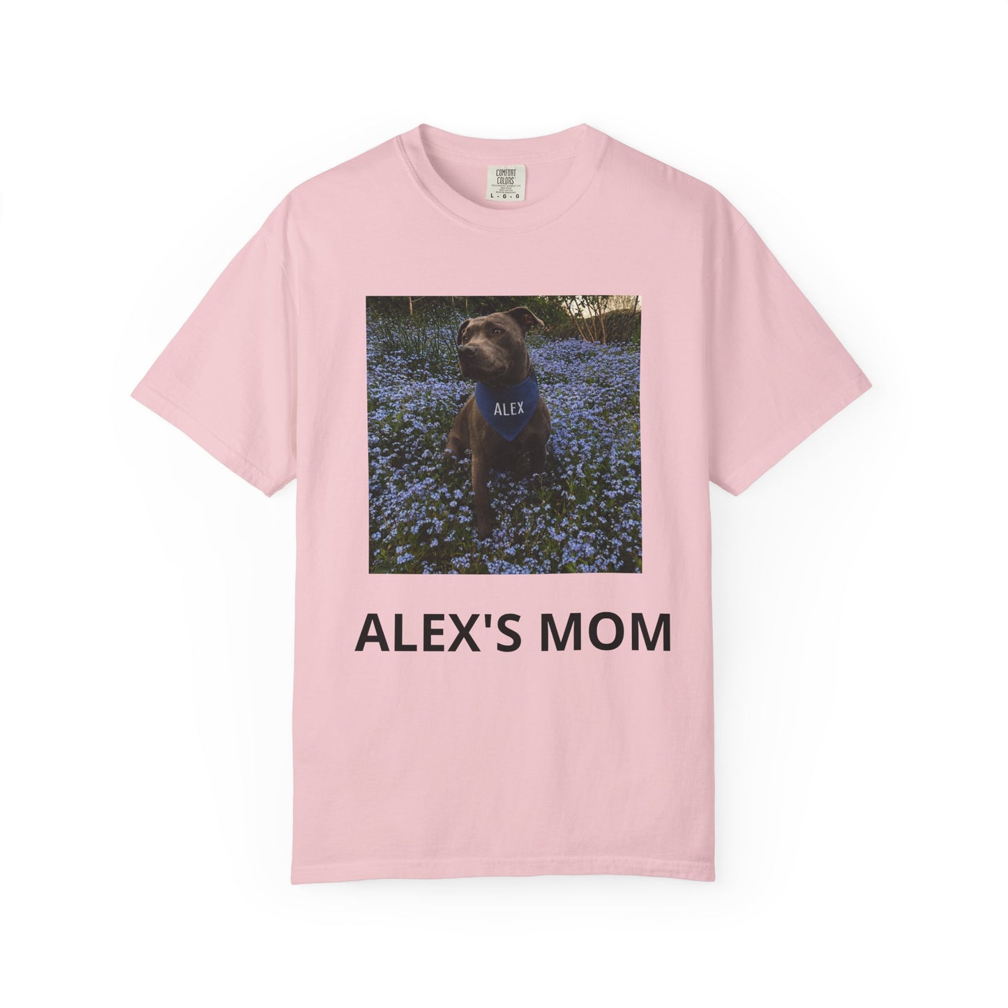 (Test) Alex's Mom T‑Shirt — Personalized Dog Photo Tee